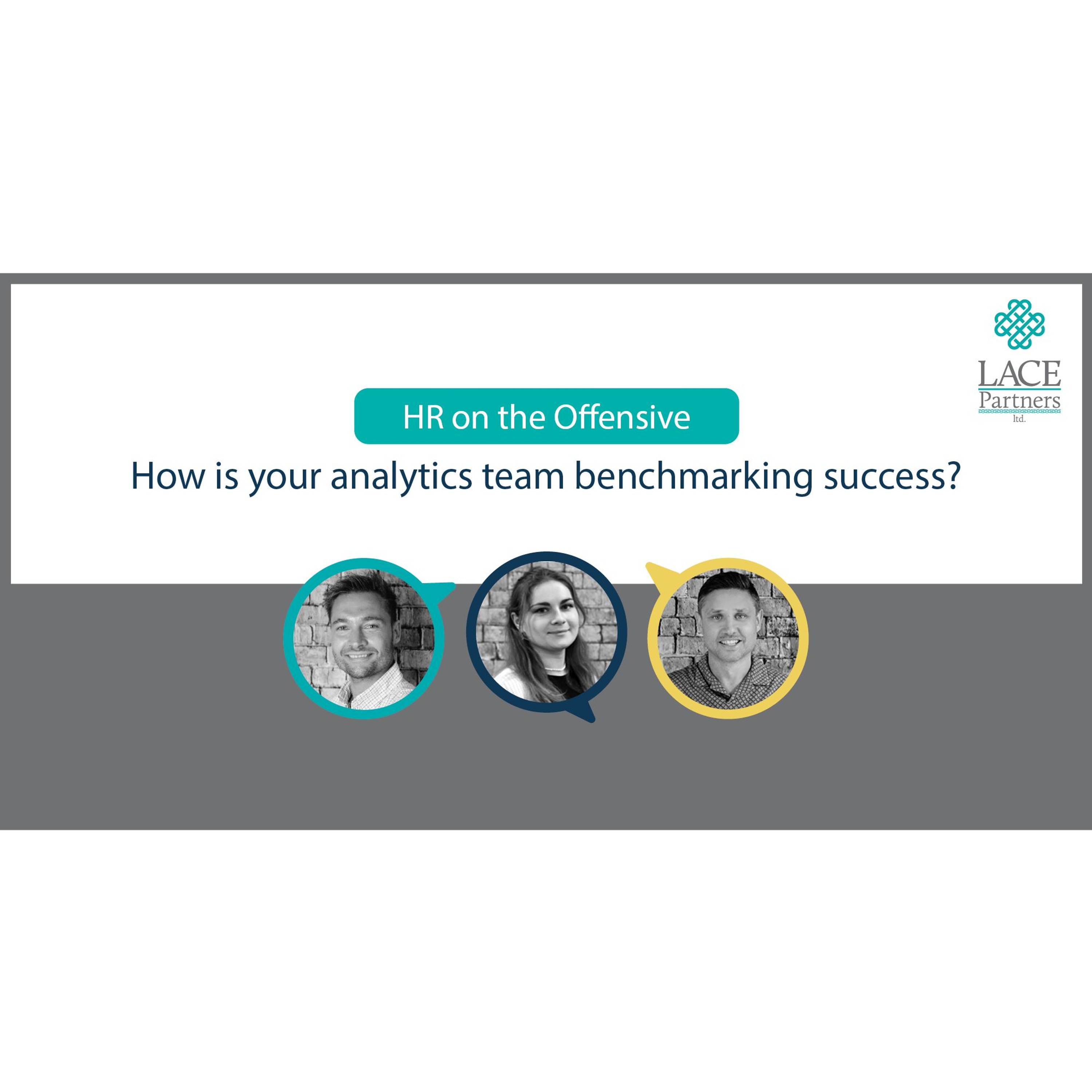 How is your analytics team benchmarking success?