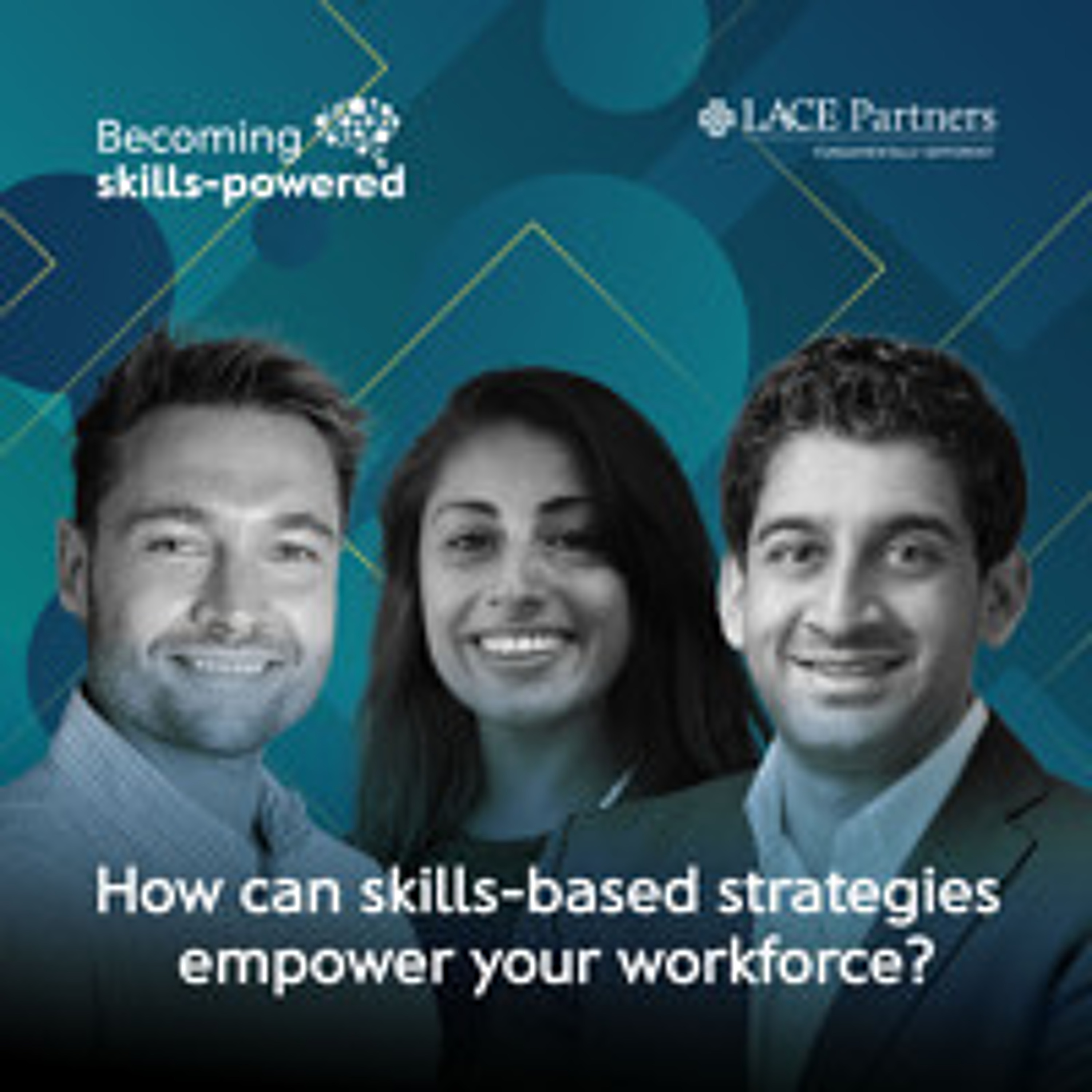 How can skills-based strategies empower your workforce?