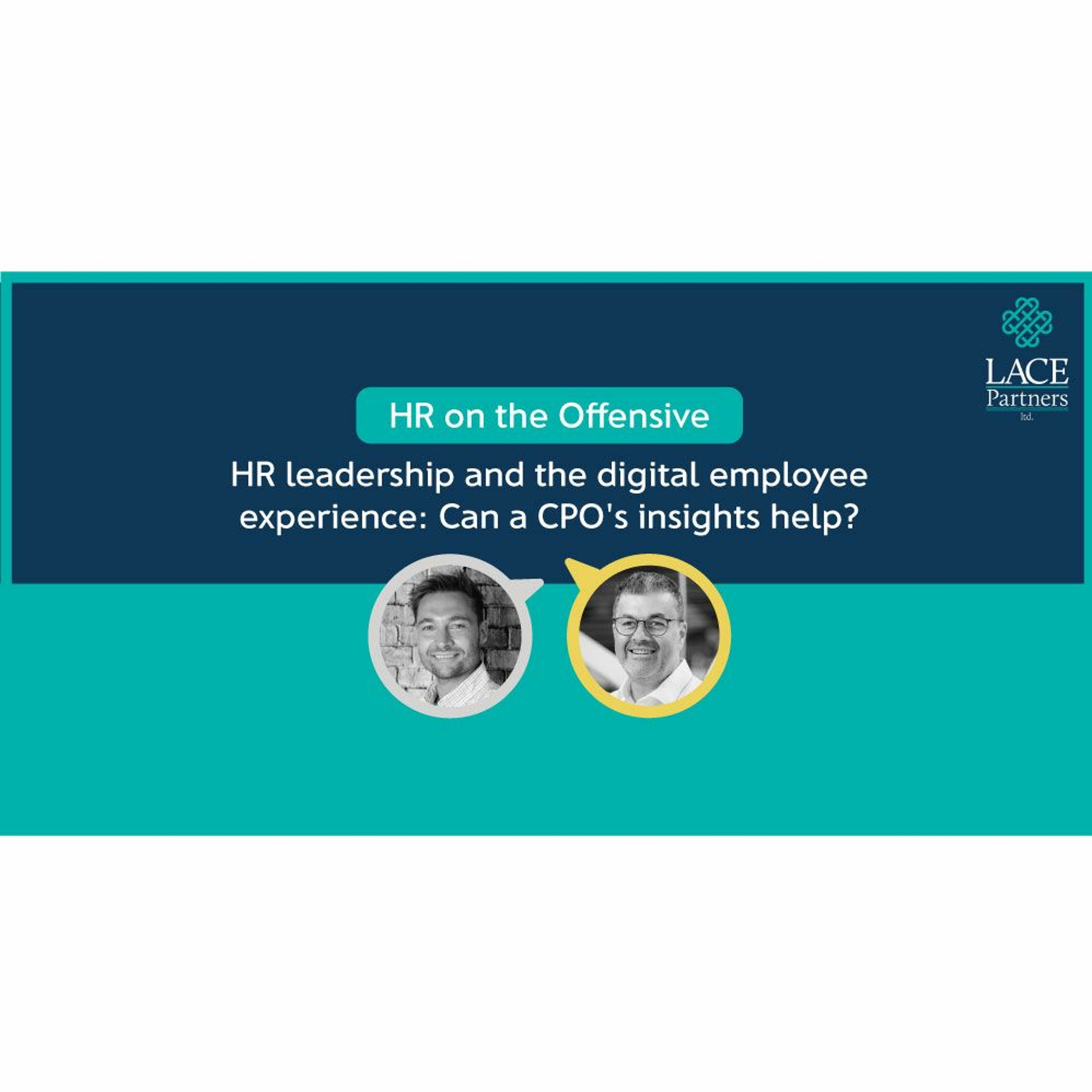 HR leadership and the digital employee experience: Can a CPO's insights help?