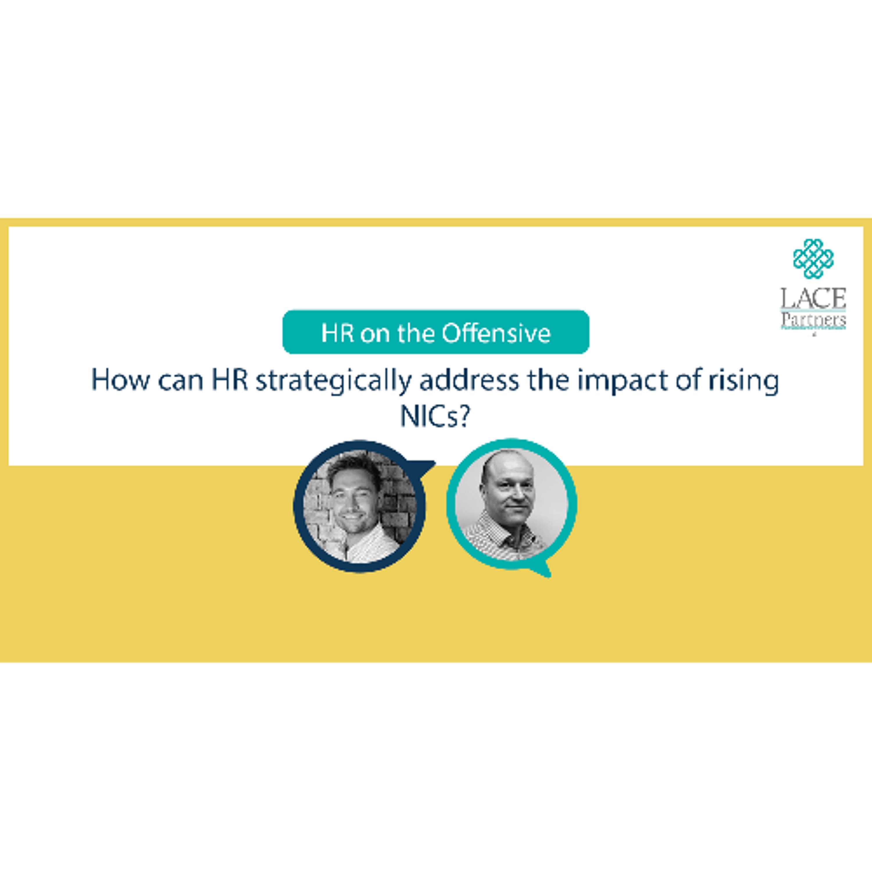 How can HR strategically address the impact of rising NICs?