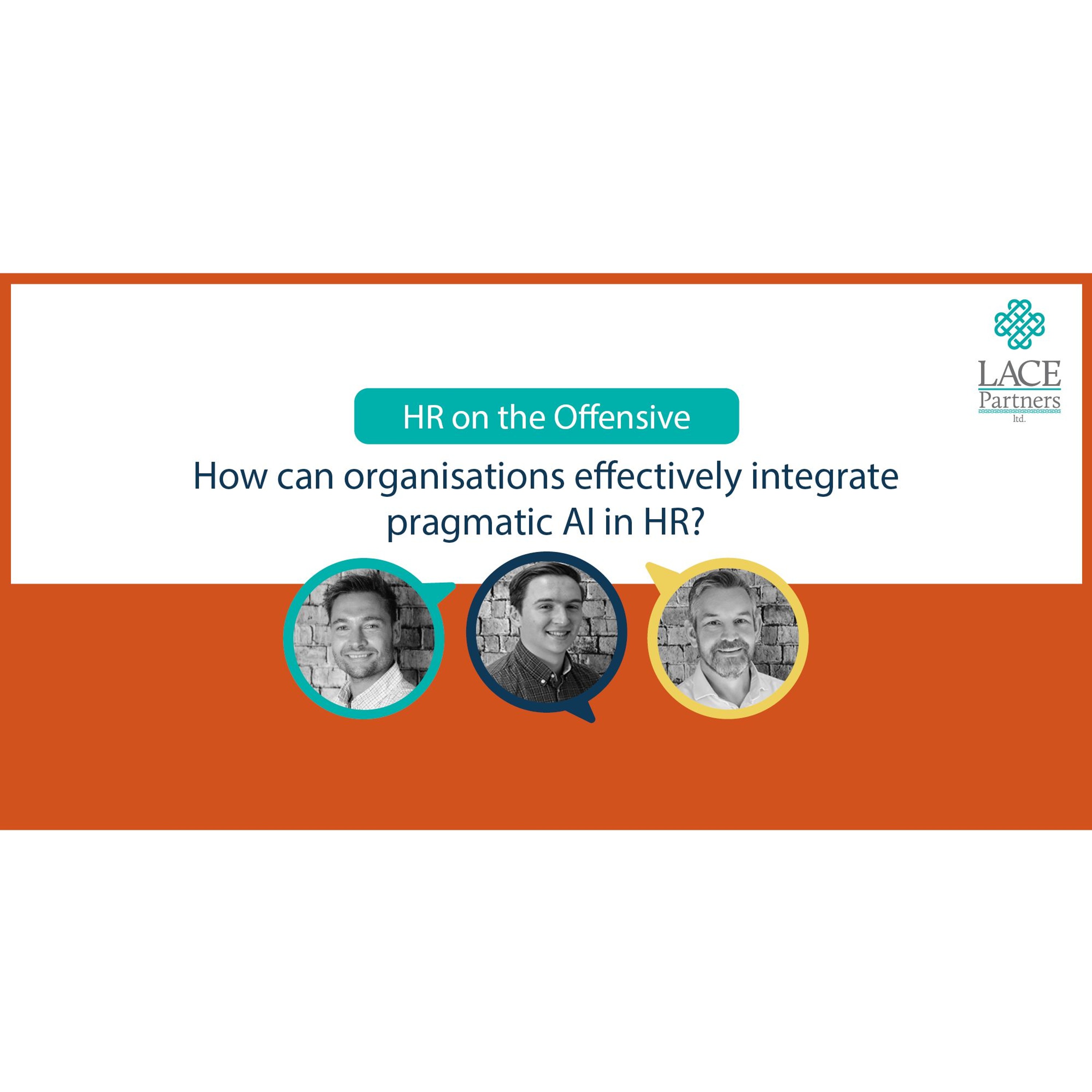 How can organisations effectively integrate pragmatic AI in HR?