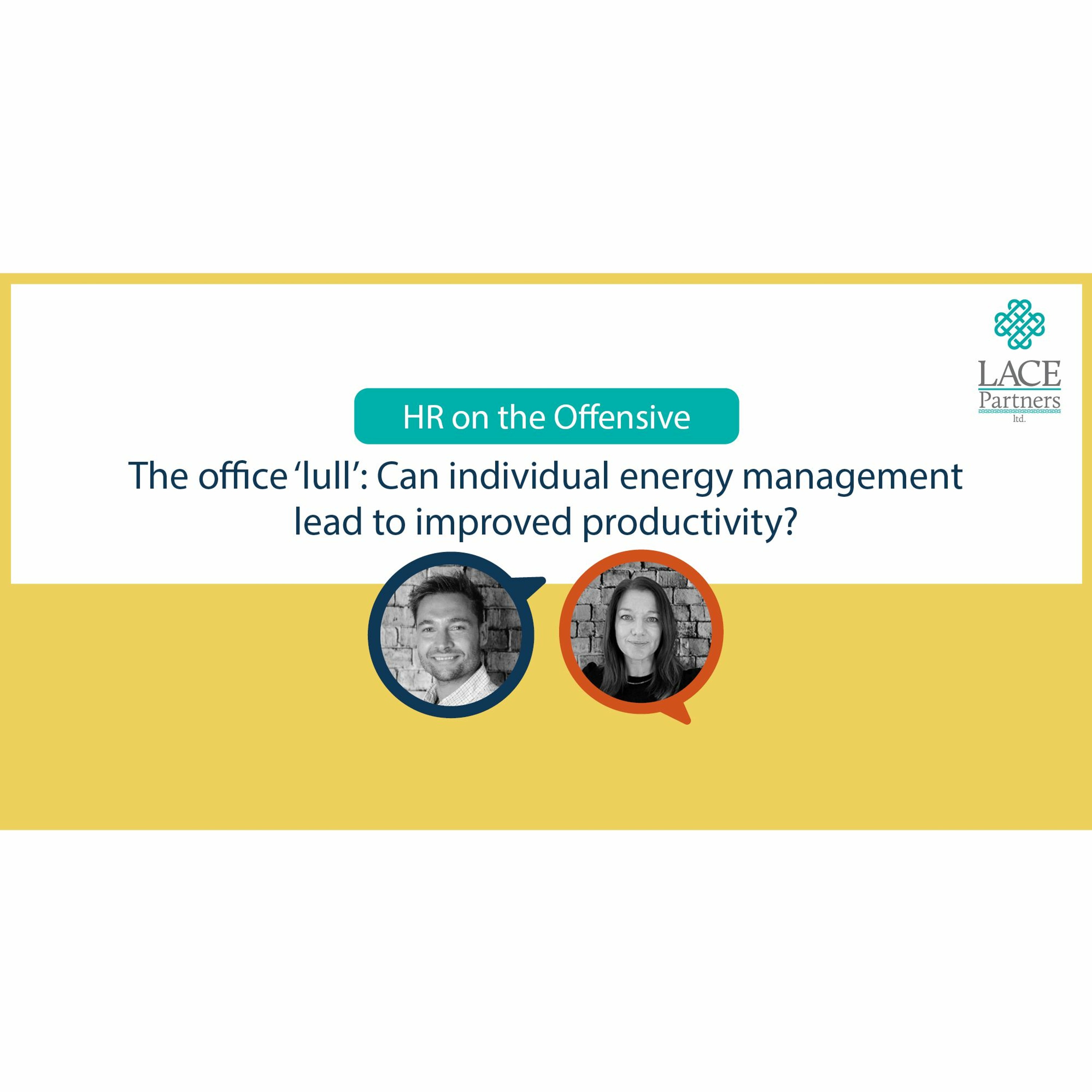 The office 'lull': Can individual energy management lead to improved productivity?